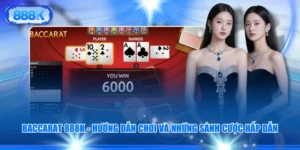 Baccarat 888K