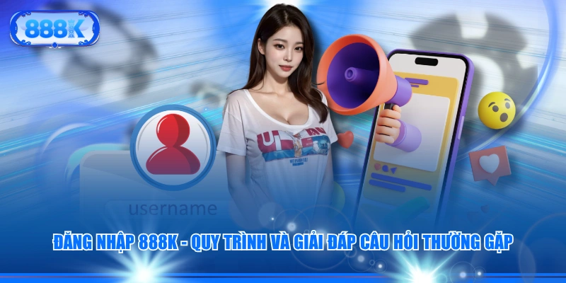 Đăng Nhập 888K